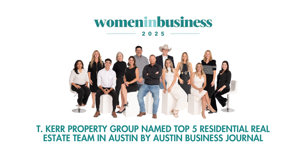 T. Kerr Property Group Named Top 5 Residential Real Estate Team in Austin by Austin Business Journal